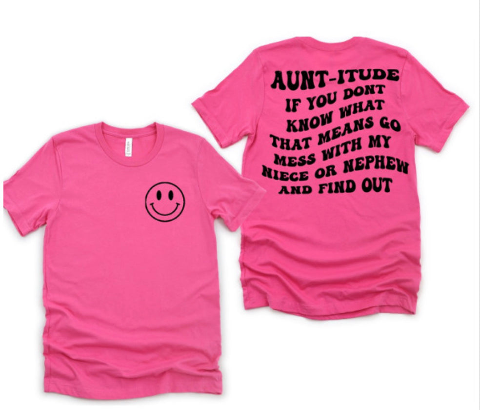 Aunt-itude T-shirt